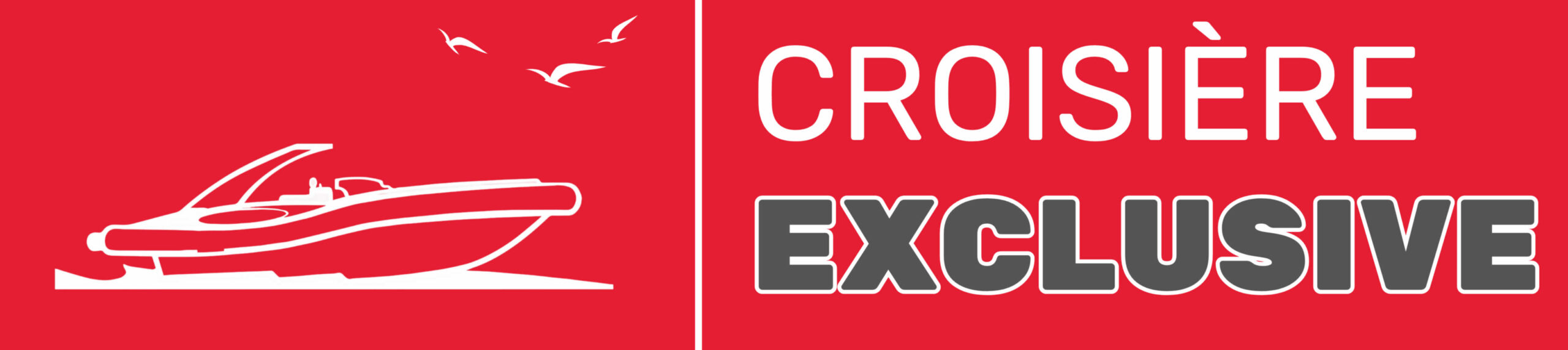 CROISIÉRE EXCLUSIVE