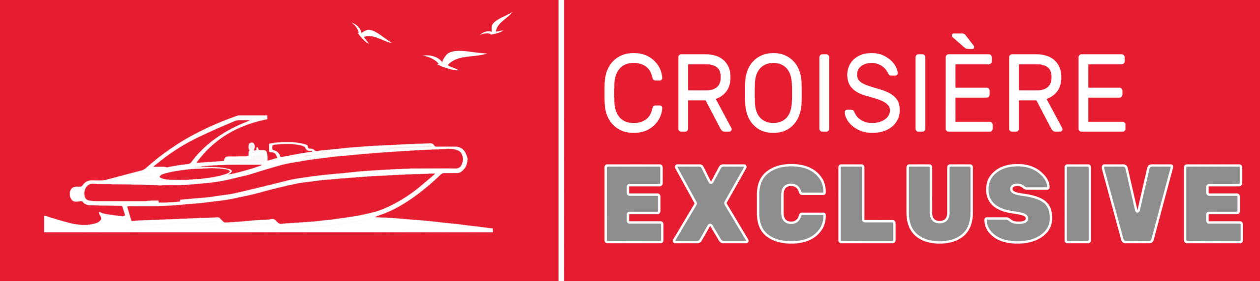 CROISIÉRE EXCLUSIVE
